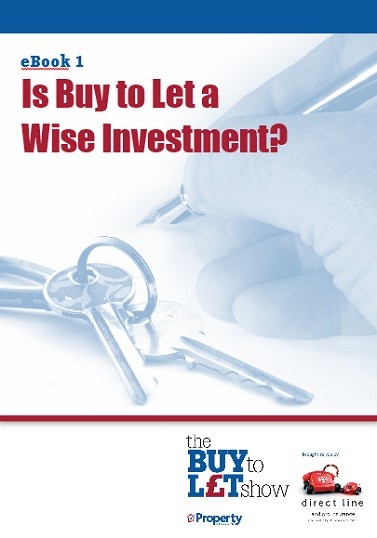 Buy to Let eBook 1 - Is buy to let a wise investment?
